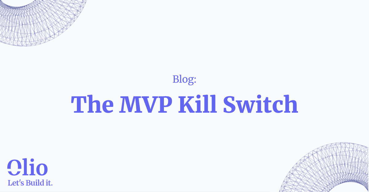 Warum jedes MVP einen Kill Switch braucht: Lehren aus Projekten, die es nicht geschafft haben
